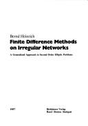 Cover of: Finite Difference Methods on Irregular Networks by Bernd Heinrich