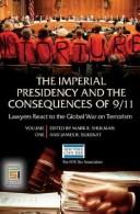 Cover of: The imperial presidency and the consequences of 9/11: lawyers react to the global war on terrorism