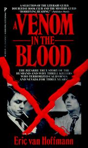 Cover of: A Venom In The Blood (Pinnacle True Crime) by Eric van Hoffmann