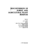 Cover of: Bioconversion of forest and agricultural plant residues by edited by J.N. Saddler