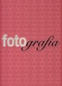 Cover of: Fotografia / Photography (Artes Visuales Fundacion Televisa / Visual Arts Foundation Televisa) by Various, Various