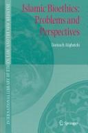 Cover of: Islamic bioethics by Dariusch Atighetchi