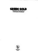 Cover of: Green gold: bananas and dependency in the Eastern Caribbean.