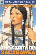 Cover of: Path to the Pacific: the story of Sacagawea