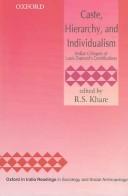 Cover of: Caste, hierarchy, and individualism: Indian critiques of Louis Dumont's contributions