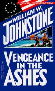 Cover of: Vengeance In The Ashes by William W. Johnstone
