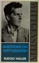 Cover of: Questions on Wittgenstein by Haller, Rudolf, Haller, Rudolf