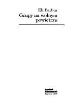 Cover of: Grupy na wolnym powietrzu.