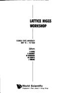 Cover of: Lattice Higgs Workshop