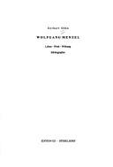 Cover of: Wolfgang Menzel: Leben, Werk, Wirkung, Bibliographie