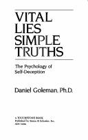 Cover of: Vital Lies, Simple Truths by Daniel Goleman