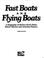 Cover of: Fast Boats & Flying Boats