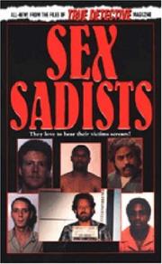 Cover of: Sex Sadists (From the Files of a True Detective)