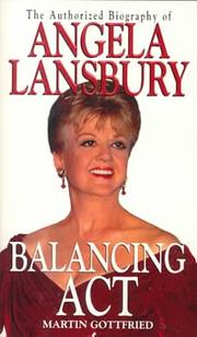 Cover of: Balancing Act: The Authorized Biography Of Angela Lansbury: The Authorized Biography of Angela Lansbury