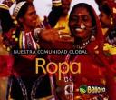 Cover of: Ropa/ Clothing (Nuestra Comunidad Global/ Our Global Community) by Cassie Mayer, Lisa Easterling, Cassie Mayer