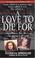Cover of: A love to die for
