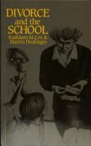 Cover of: Divorce and the school by Kathleen M. Cox