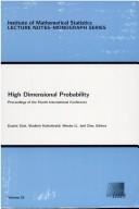 Cover of: High Dimensional Probability: Proceedings of the Fourth International Conference