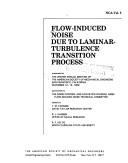 Cover of: Flow-induced noise due to laminar-turbulence transition process by sponsored by the Noise Control and Acoustics Division, ASME, Flow-Induced Noise Technical Committee ; T.M. Farabee, R.J. Hansen, R.F. Keltie, editors.