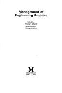 Cover of: Management of engineering projects by edited by Richard Stone.