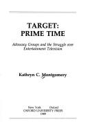 Cover of: Target, prime time by Kathryn C. Montgomery