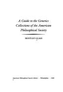 Cover of: guide to the genetics collections of the American Philosophical Society