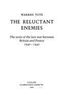 Cover of: The reluctant enemies by Warren Tute