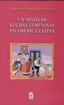 Cover of: Siglo De Luchas Femeninas En America Latina