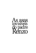 As asas invisíveis do padre Renzo by Emiliano José