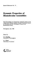Cover of: Dynamic Properties of Biomolecular Assemblies (Special Publication, No 74)
