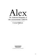 Cover of: Alex: The Authorised Biography of Sir Alexander Gibson
