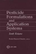 Cover of: Pesticide Formulations and Application Systems (Astm Special Technical Publication// Stp)