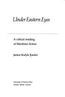 Cover of: Under Eastern Eyes: a critical reading of Maritime fiction