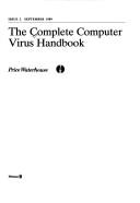 Cover of: The Complete Computer Virus Handbook