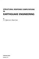 Structural response computations in earthquake engineering by A. H. Barbat