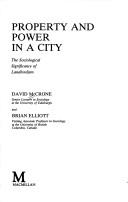 Cover of: Property and Power in a City (Edinburgh Studies in Sociology) by David McCrone, Brian Elliott