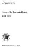 History of the Biochemical Society, 1911-1986 by T. W. Goodwin