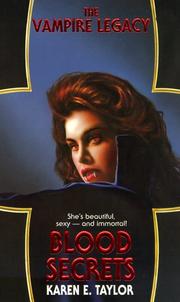 Cover of: Blood Secrets (The Vampire Legacy, #1)