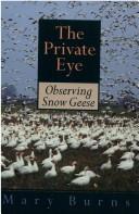 Cover of: private eye: observing snow geese