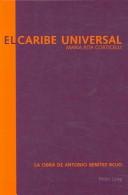 Cover of: El Caribe Universal by Maria Rita Corticelli, Maria Rita Corticelli