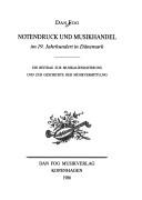 Cover of: Notendruck end Musikhandel im 19. Jahrhundert in Dänemark : ein Beitrag zur Musikaliendatierung und zur Geschichte der Musikvermittlung