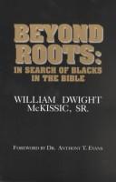 Cover of: Beyond roots: in search of Blacks in the Bible