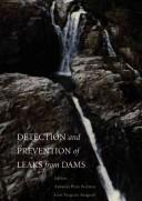 Cover of: Detection and prevention of leaks from dams | Antonio Plata Bedmar