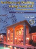 Cover of: Architectural drafting using AutoCAD: drafting/design/presentation : AutoCAD 2006/2007