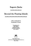 Cover of: Beyond the floating islands by Eugenio Barba