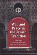 Cover of: War and Peace in the Jewish Tradition (The Orthodox Forum Series)