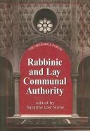Rabbinic and lay communal authority by Orthodox Forum (15th 2003 New York, N.Y.)