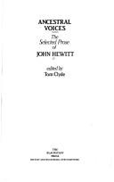 Cover of: Ancestral voices: the selected prose of John Hewitt