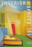 Cover of: Interior Spaces of the USA: A Pictorial Review of Significant Interiors (Pictorial Review , Vol 4)