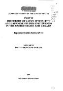 Cover of: Japanese Studies in the United States: Part Ii, Directory of Japan Specialists and Japanese Studies Institutions in the United States and Canada (Ja)